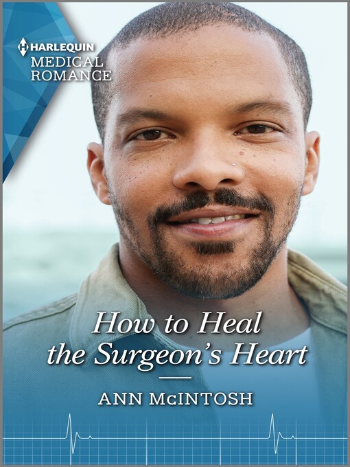 Title details for How to Heal the Surgeon's Heart by Ann McIntosh - Available